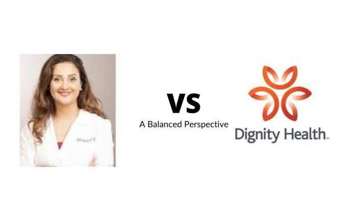 Negin Behazin vs Dignity Health: A Balanced Perspective